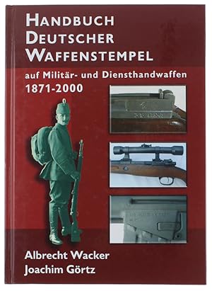 Imagen del vendedor de HANDBUCH DEUTSCHER WAFFENSTEMPEL auf Militr- und Diensthandwaffen 1871-2000: a la venta por Bergoglio Libri d'Epoca