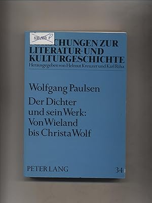 Imagen del vendedor de Der Dichter und sein Werk: Von Wieland bis Christa Wolf Ausgewhlte Aufstze zur deutschen Literatur a la venta por avelibro OHG