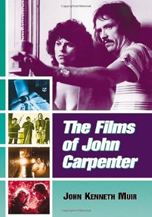 Seller image for The Films of John Carpenter by Muir, John Kenneth [Paperback ] for sale by booksXpress