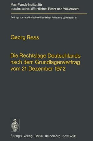 Bild des Verkufers fr Die Rechtslage Deutschlands nach dem Grundlagenvertrag vom 21. Dezember 1972 zum Verkauf von BuchWeltWeit Ludwig Meier e.K.