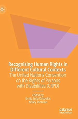 Seller image for Recognising Human Rights in Different Cultural Contexts: The United Nations Convention on the Rights of Persons with Disabilities (CRPD) [Hardcover ] for sale by booksXpress