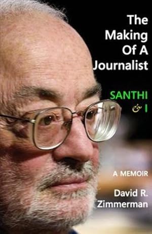 Seller image for The Making of a Journalist: Santhi & I: A Memoir [Soft Cover ] for sale by booksXpress