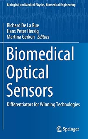 Imagen del vendedor de Biomedical Optical Sensors: Differentiators for Winning Technologies (Biological and Medical Physics, Biomedical Engineering) [Hardcover ] a la venta por booksXpress