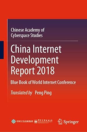 Immagine del venditore per China Internet Development Report 2018: Blue Book of World Internet Conference by Chinese Academy of Cyberspace Studies [Hardcover ] venduto da booksXpress