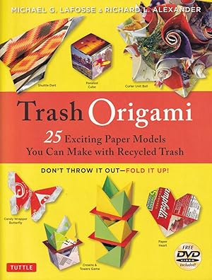 Imagen del vendedor de Trash Origami: 25 Exciting Paper Models You Can Make with Recycled Trash a la venta por Adventures Underground