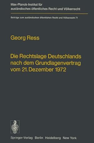 Seller image for Die Rechtslage Deutschlands nach dem Grundlagenvertrag vom 21. Dezember 1972 for sale by AHA-BUCH GmbH