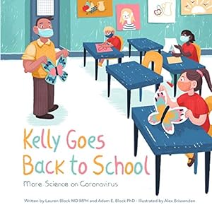 Bild des Verkufers fr Kelly Goes Back to School: More Science on Coronavirus [Soft Cover ] zum Verkauf von booksXpress