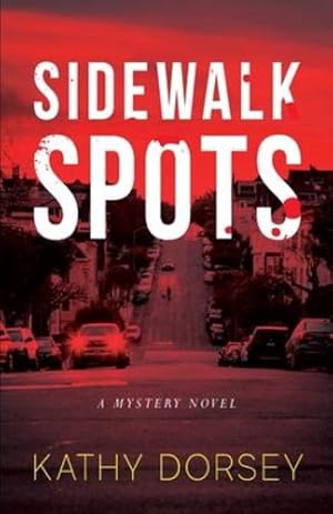 Seller image for Sidewalk Spots by Dorsey, Kathy [Paperback ] for sale by booksXpress