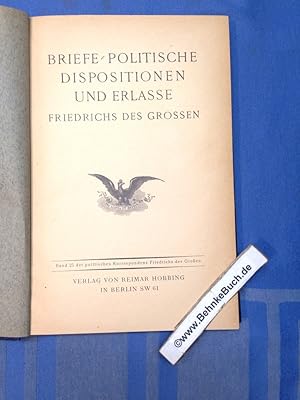 Bild des Verkufers fr Briefe. Politische Dispositionen und Erlasse Friedrichs des Grossen. Band 25 der politischen Korrespondenz Friedrich des Groen. Januar 1766 - Dezember 1766. zum Verkauf von Antiquariat BehnkeBuch