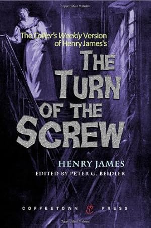 Imagen del vendedor de The Collier's Weekly Version of The Turn of the Screw by James, Henry [Paperback ] a la venta por booksXpress