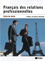 Image du vendeur pour Carte De Visite : Franais Des Relations Professionnelles mis en vente par RECYCLIVRE