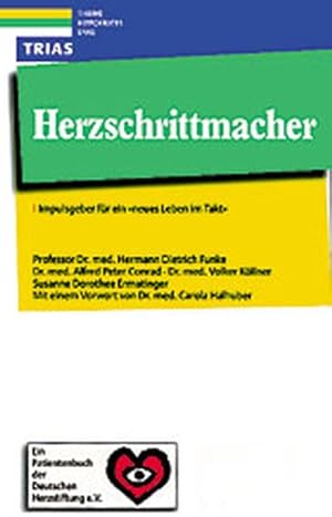 Herzschrittmacher. Impulsgeber für ein 'neues Leben im Takt'