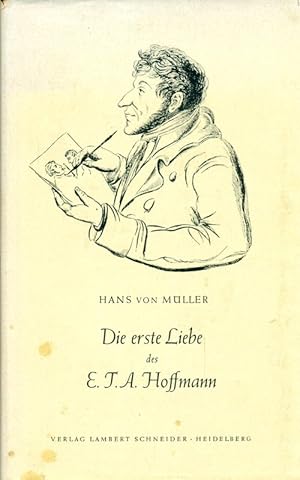 Imagen del vendedor de Die erste Liebe des E.T.A. Hoffmann. Mit einigen Nachrichten ber die Familien Schlunck und Flottwell, Hatt und Siebrandt nach den Quellen dargestellt. a la venta por Online-Buchversand  Die Eule