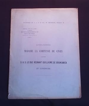 Madame la Comtesse de Civry contre S. A. S. le Duc régnant Guillaume de Brunswick et Lunebourg