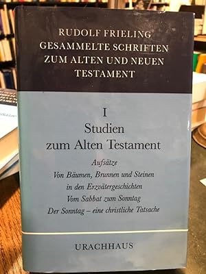 Studien zum Alten Testament. (Gesammelte Schriften zum Alten und Neuen Testament Band I)