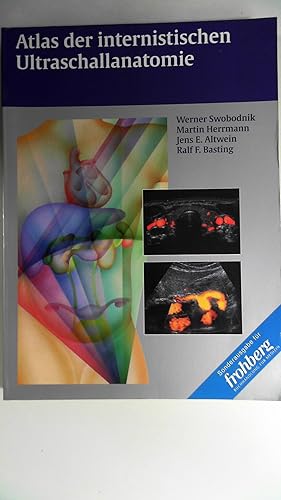 Seller image for Atlas der internistischen Ultraschallanatomie Sonographische und anatomische Normalbefunde als Grundlage der Diagnostik, for sale by Antiquariat Maiwald