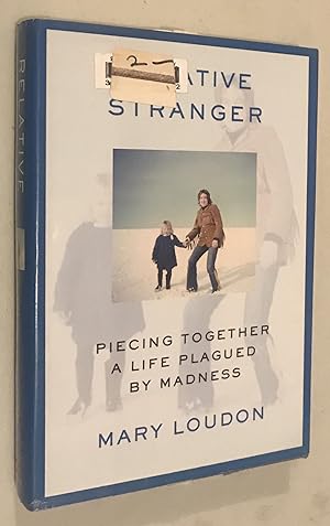 Image du vendeur pour Relative Stranger: Piecing Together a Life Plagued by Madness mis en vente par Once Upon A Time