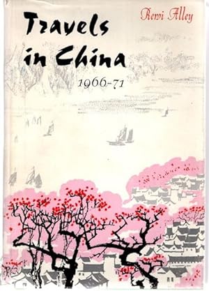 Travels in China 1966-71.