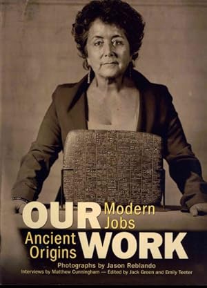 Immagine del venditore per Our Work : Modern Jobs - Ancient Origins venduto da GreatBookPrices