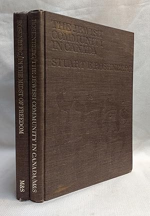 The Jewish Community in Canada; Volume 1, A History; Volume 2, In the Midst of Freedom [2 volumes...