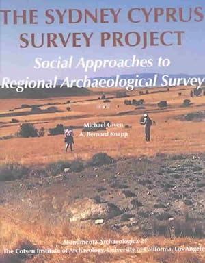 Seller image for Sydney Cyprus Survey Project : Social Approaches to Regional Archaeological Survey for sale by GreatBookPrices