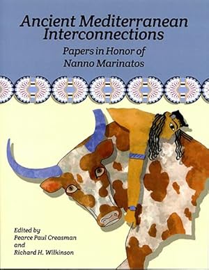 Bild des Verkufers fr Ancient Mediterranean Interconnections : Papers in Honor of Nanno Marinatos zum Verkauf von GreatBookPrices