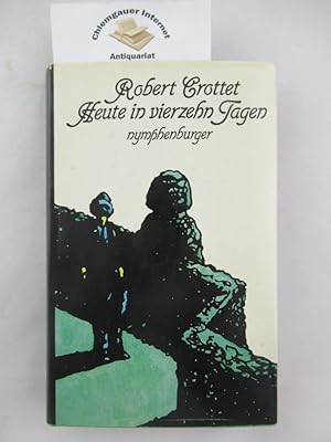 Imagen del vendedor de Heute in vierzehn Tagen : Roman = La vache qui pleure. Aus d. Franzsischen von Maria Honeit. a la venta por Chiemgauer Internet Antiquariat GbR