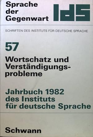 Seller image for Wortschatz und Verstndigungsprobleme : was sind "schwere Wrter" im Deutschen?. Institut fr Deutsche Sprache: Jahrbuch ; 1982; Sprache der Gegenwart ; Bd. 57; for sale by books4less (Versandantiquariat Petra Gros GmbH & Co. KG)