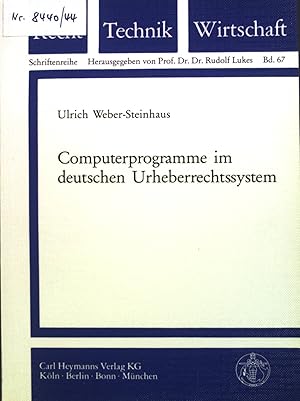 Bild des Verkufers fr Computerprogramme im deutschen Urheberrechtssystem. Recht, Technik, Wirtschaft ; Bd. 67 zum Verkauf von books4less (Versandantiquariat Petra Gros GmbH & Co. KG)