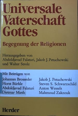 Bild des Verkufers fr Universale Vaterschaft Gottes : Begegnung d. Religionen. Weltgesprch der Religionen ; Bd. 14; zum Verkauf von books4less (Versandantiquariat Petra Gros GmbH & Co. KG)