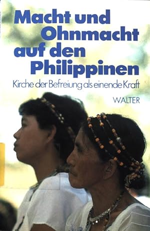 Seller image for Macht und Ohnmacht auf den Philippinen : Kirche d. Befreiung als einende Kraft. for sale by books4less (Versandantiquariat Petra Gros GmbH & Co. KG)