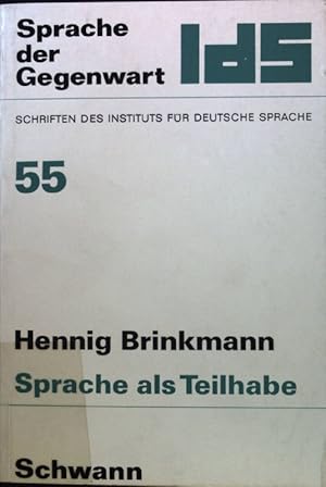 Imagen del vendedor de Sprache als Teilhabe : Aufstze zur Sprachwissenschaft. Sprache der Gegenwart ; Bd. 55; a la venta por books4less (Versandantiquariat Petra Gros GmbH & Co. KG)