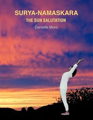 Bild des Verkufers fr Surya-Namaskara: The Sun Salutation zum Verkauf von GreatBookPricesUK