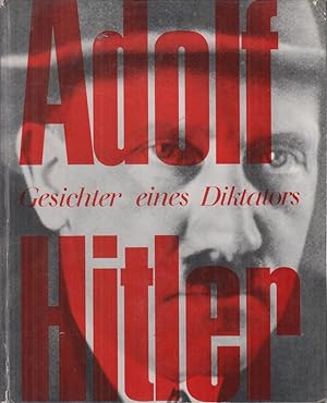 Immagine del venditore per Adolf Hitler - Gesichter eines Diktators Eine Bilddokumentation venduto da Allguer Online Antiquariat