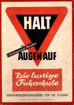 Halt. Augen auf. Die lustige Fahrschule. Verkehrserziehungsspiel für die Jugend.