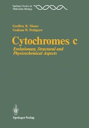 Seller image for Cytochromes c : Evolutionary, Structural and Physiochemical Aspects. (= Springer series in molecular biology). for sale by Antiquariat Thomas Haker GmbH & Co. KG