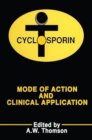 Bild des Verkufers fr Cyclosporin: Mode of Action and Clinical Applications. zum Verkauf von Antiquariat Thomas Haker GmbH & Co. KG