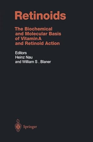 Retinoids : the biochemical and molecular basis of vitamin A and retinoid action. (=Handbook of e...