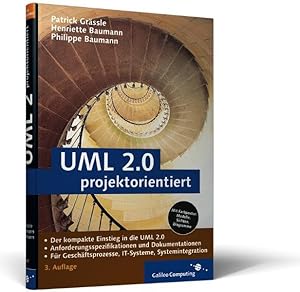 Seller image for UML 2.0 projektorientiert : [der kompakte Einstieg in die UML 2.0 ; Anforderungsspezifikationen und Dokumentationen ; fr Geschftsprozesse, IT-Systeme, Systemintegration]. for sale by Antiquariat Thomas Haker GmbH & Co. KG