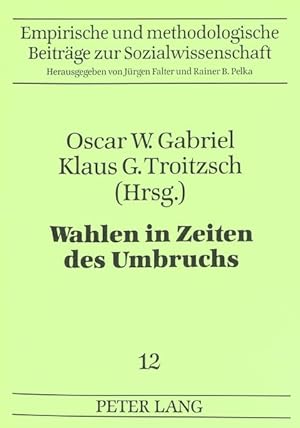 Bild des Verkufers fr Wahlen in Zeiten des Umbruchs. (=Empirische und methodologische Beitrge zur Sozialwissenschaft ; Bd. 12). zum Verkauf von Antiquariat Thomas Haker GmbH & Co. KG