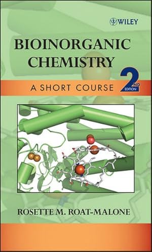 Bioinorganic Chemistry : A Short Course.