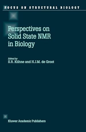 Imagen del vendedor de Perspectives on Solid State NMR in Biology (=Focus on Structural Biology). a la venta por Antiquariat Thomas Haker GmbH & Co. KG