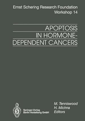 Seller image for Apoptosis in hormone dependent cancers. (=Schering-Forschungsgesellschaft: Ernst Schering Research Foundation workshop ; Vol. 14). for sale by Antiquariat Thomas Haker GmbH & Co. KG