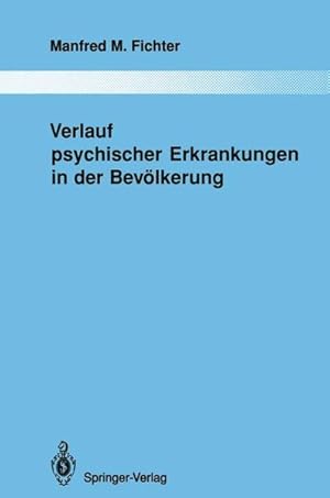 Bild des Verkufers fr Verlauf psychischer Erkrankungen in der Bevlkerung. zum Verkauf von Antiquariat Thomas Haker GmbH & Co. KG