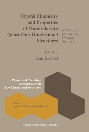 Crystal Chemistry and Properties of Materials with Quasi-One-Dimensional Structures : A Chemical ...