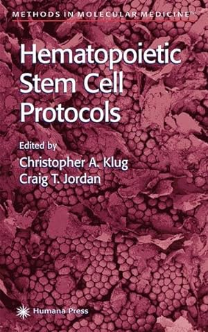Bild des Verkufers fr Hematopoietic Stem Cell Protocols. zum Verkauf von Antiquariat Thomas Haker GmbH & Co. KG