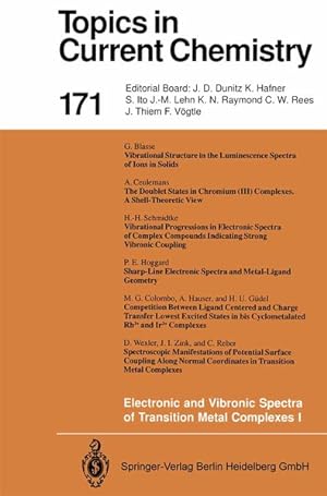Seller image for Electronic and Vibronic Spectra of Transition Metal Complexes I. (= Topics in current chemistry ; 171). for sale by Antiquariat Thomas Haker GmbH & Co. KG