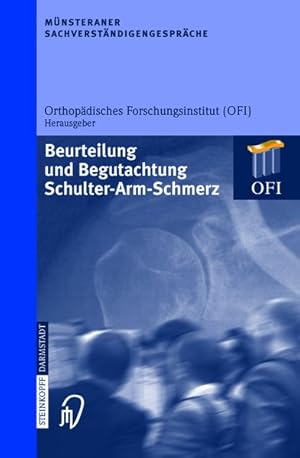 Seller image for Beurteilung und Begutachtung Schulter-Arm-Schmerz. (=Mnsteraner Sachverstndigengesprche ; 4). for sale by Antiquariat Thomas Haker GmbH & Co. KG