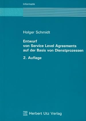 Bild des Verkufers fr Entwurf von Service Level Agreements auf der Basis von Dienstprozessen. zum Verkauf von Antiquariat Thomas Haker GmbH & Co. KG