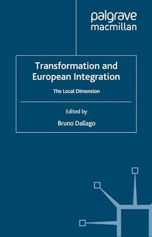 Immagine del venditore per Transformation and European Integration: The Local Dimension. (= Studies in Economic Transition). venduto da Antiquariat Thomas Haker GmbH & Co. KG